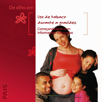 Tabagismo e gravidez : Uso de tabaco durante a gravidez: começando bem com informações adequadas
